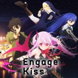 Engage Kiss