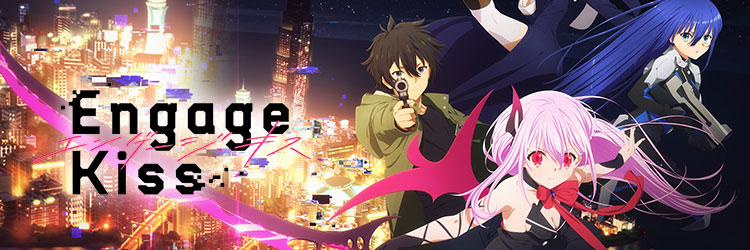Engage Kiss